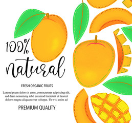 Vector background with mango, whole and pieces. Vector stock illustration isolated on white background. Card design with fruits. Product information and lettering "100% natural". 
