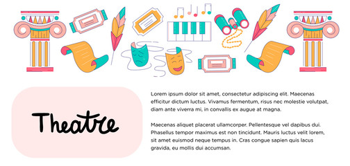 Vector  background for web with theater symbols, theatrical stage,  masks, curtains, lyre, piano,ballerina, opera singer,binoculars , hand drawn, doodle, feather, scroll, tickets. Template.
