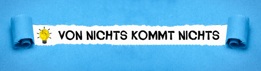 Von nichts kommt nichts