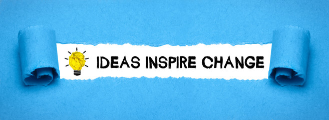 Ideas inspire change