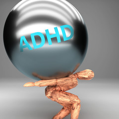 Adhd as a burden and weight on shoulders - symbolized by word Adhd on a steel ball to show negative aspect of Adhd, 3d illustration - obrazy, fototapety, plakaty