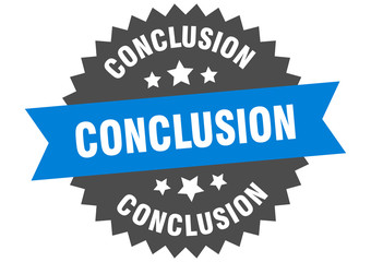 conclusion sign. conclusion circular band label. round conclusion sticker