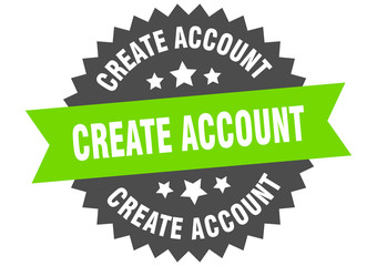create account sign. create account circular band label. round create account sticker