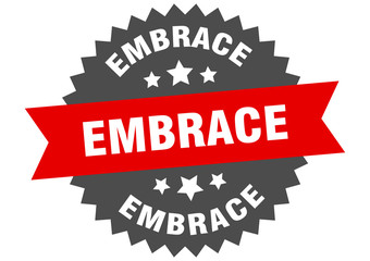embrace sign. embrace circular band label. round embrace sticker