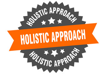 holistic approach sign. holistic approach circular band label. round holistic approach sticker