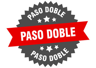 paso doble sign. paso doble circular band label. round paso doble sticker