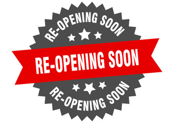 re-opening soon sign. re-opening soon circular band label. round re-opening soon sticker