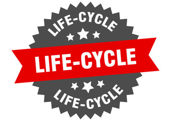 life-cycle sign. life-cycle circular band label. round life-cycle sticker