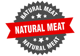 Obraz premium natural meat sign. natural meat circular band label. round natural meat sticker