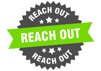 reach out sign. reach out circular band label. round reach out sticker