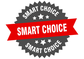 smart choice sign. smart choice circular band label. round smart choice sticker