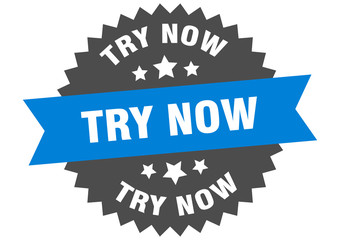 try now sign. try now circular band label. round try now sticker