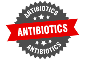 antibiotics sign. antibiotics circular band label. round antibiotics sticker