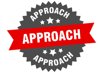 approach sign. approach circular band label. round approach sticker