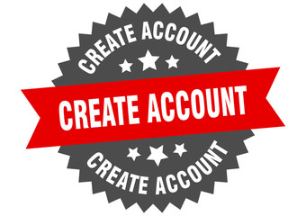 create account sign. create account circular band label. round create account sticker
