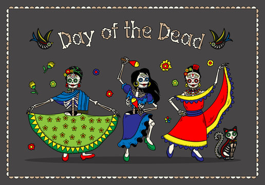 Day of the Dead. Dia de los Muertos.