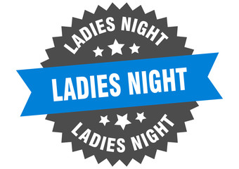 ladies night sign. ladies night circular band label. round ladies night sticker