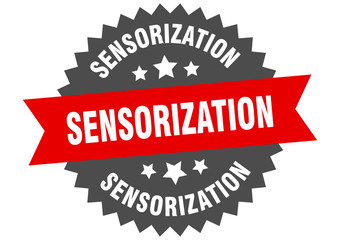 sensorization sign. sensorization circular band label. round sensorization sticker
