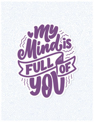 Card with slogan about love in beautiful style. Vector abstract lettering composition. Trendy graphic design for print. Motivation poster. Calligraphy text for Valentine's Day.