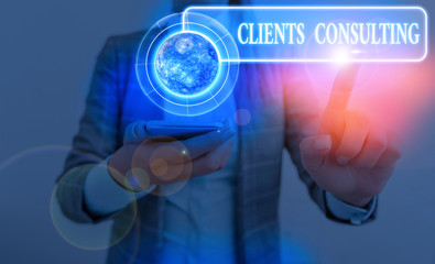 Word writing text Clients Consulting. Business photo showcasing providing of expert knowledge to a...