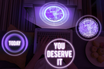 Word writing text You Deserve It. Business photo showcasing Reward for something well done Deserve...