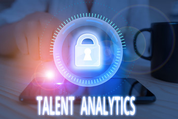 Conceptual hand writing showing Talent Analytics. Concept meaning data mining and business...