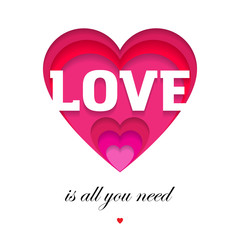 Love is All you need, quote with heart. Invitation for wedding. Multilayered greeting card for Valentine's day with a slot in the shape of a heart.