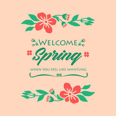 Elegant welcome spring greeting card design, with beautiful ornate leaf and flower frame. Vector