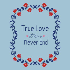 Ornate Pattern of leaf and flower frame, true love elegant greeting card template concept. Vector