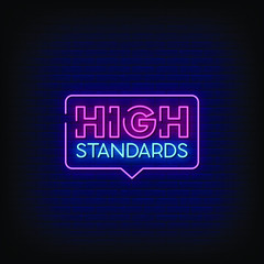 Fototapeta na wymiar High Standards Neon Signs Style Text Vector