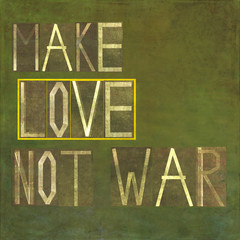 Make love not war