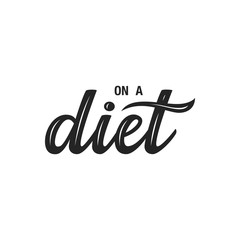 On a diet hand drawn vector lettering. Tailor meter illustration. Healthy nutrition slogan. Positive lifestyle poster