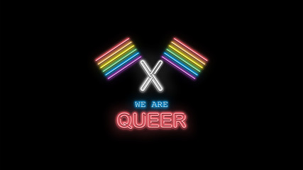 We are Queer text and sign neon light on black background, holidays and international calendar events, sales and marketing 3D neon light illustration.