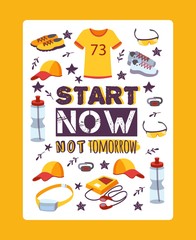 Running motivational poster, vector illustration. Inspirational typography sport card with phrase start now not tomorrow. Isolated flat icons of fitness clothes and accessories for runners, sport run