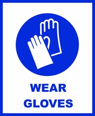 Wear protective gloves, safety sign.
