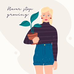 Blond Girl in trendy clothes holding a potted plant. Motivational quote. Modern fashion look. Hand drawn vector trendy illustration. Flat design. Cartoon style. Isolated on a white background