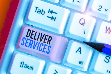 Conceptual hand writing showing Deliver Services. Concept meaning the act of providing a delivery...
