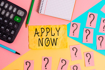 Writing note showing Apply Now. Business concept for An act of a demonstrating to acquire the job...