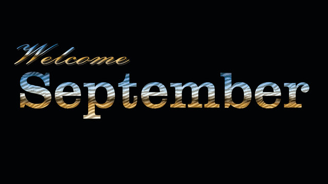 Welcome September lettering word, black background