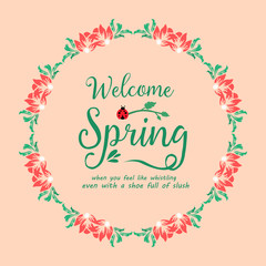 Wallpaper design for welcome spring greeting card, with cute style of leaf and red floral frame. Vector