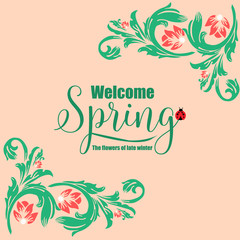 Beautiful of leaf and red floral frame, for unique welcome spring card decoration. Vector