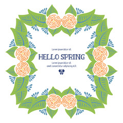 Hello spring Poster template design, with crowd leaf and flower frame. Vector