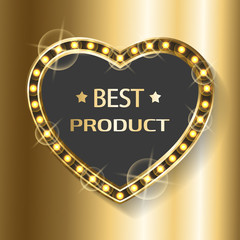 Best product heart shape billboard with glittering golden bulbs isolated on gold background. Vector certificate on high quality goods, premium award with sparkles. Gold heart for Valentine day