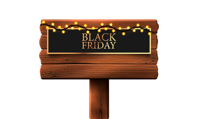 Wooden billboard with yellow garland and gold signboard with the inscription-Black Friday on an isolated background, realistic vector illustration