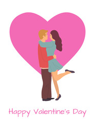 Happy Valentines day greeting postcard decorated by embracing couple, girlfriend and boyfriend standing together, pink heart, romantic holiday vector