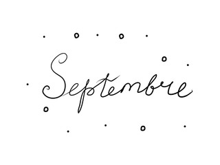 Septembre phrase handwritten with a calligraphy brush. September in French. Modern brush calligraphy. Isolated word black