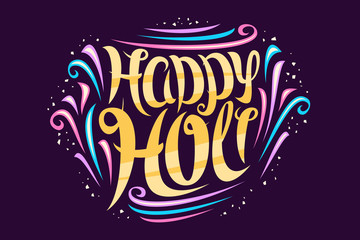 Vector greeting card for Holi Festival, decorative invitation with curly calligraphy font and colorful design elements, swirly brush typeface for congratulation wishes happy holi on purple background.