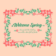 Unique Element design of leaves and red floral frame, for welcome spring poster design. Vector