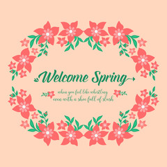 The unique pattern leaf and floral frame design, for welcome spring greeting card concept. Vector