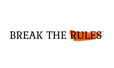 Break the rules, Typography for T shirt graphics, poster, print, postcard and other uses